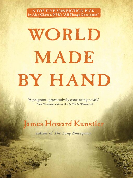 Title details for World Made by Hand by James Howard Kunstler - Available